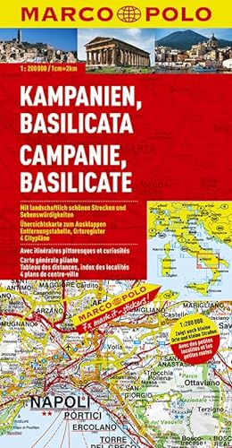 MARCO POLO Karte Kampanien, Basilicata: Mit landschaftlich schönen Strecken und Sehenswürdigkeiten. Übersichtskarte zum Ausklappen, ... 4 Citypläne (MARCO POLO Karten 1:200.000)
